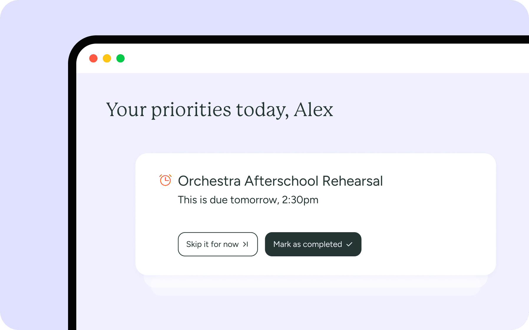Your priorities today